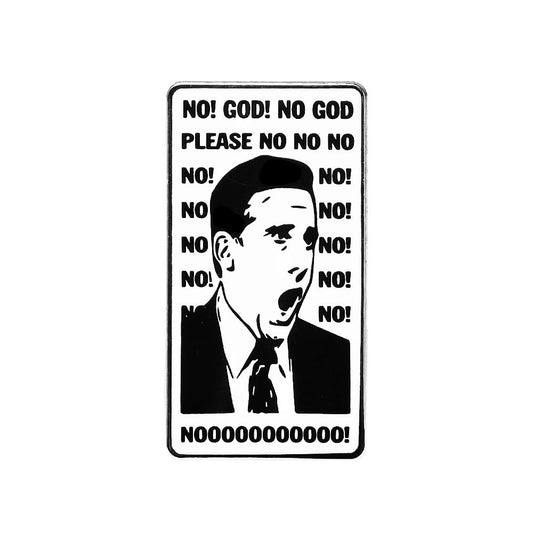 The Office NO! GOD! NO GOD PLEASE NO Metal Brooch Pin 2PCS